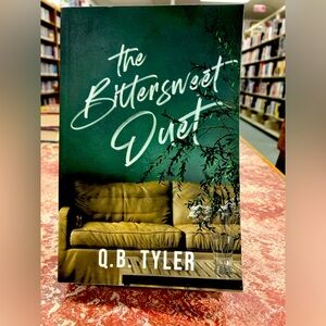 *SIGNED* copy of “The Bittersweet Duet” by Q. B. Tyler